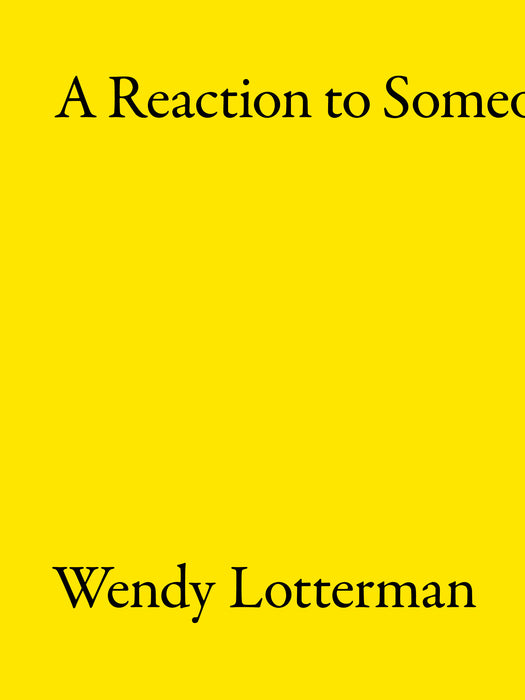 A Reaction to Someone Coming In by Wendy Lotterman
