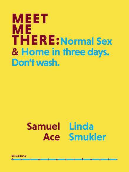 Meet Me There: Normal Sex & Home in three days. Don't wash.