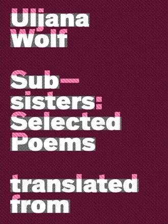 Subsisters: Selected Poems